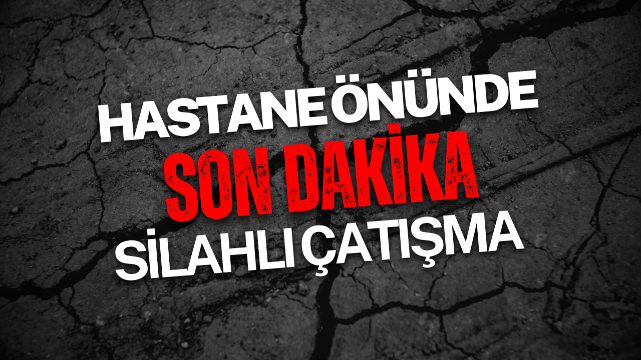 Hastane Önünde Çatışma Çıktı