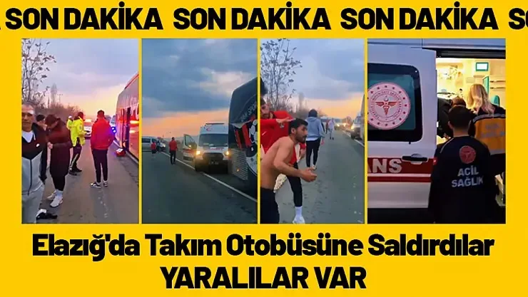 Elazığ'da Takım Otobüsüne Saldırı