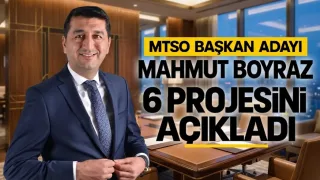 Mahmut Boyraz, MTSO İçin 6 Projesini Açıkladı
